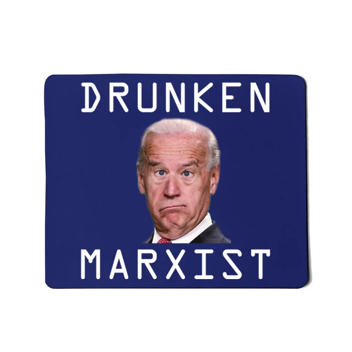 Drunken Marxist Joe Biden Mousepad