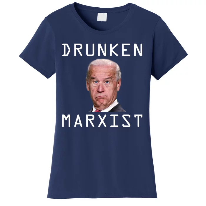 Drunken Marxist Joe Biden Women's T-Shirt