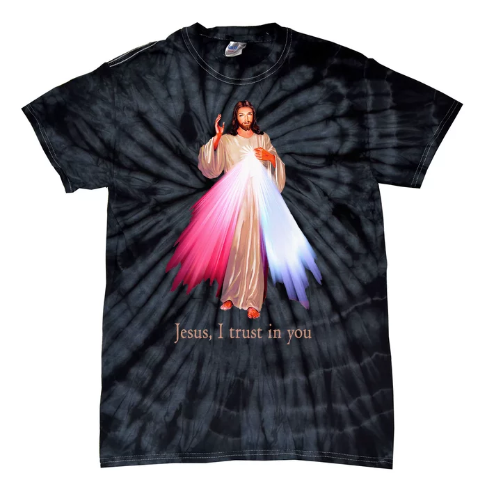 Divine Mercy Jesus I Trust In You Tie-Dye T-Shirt