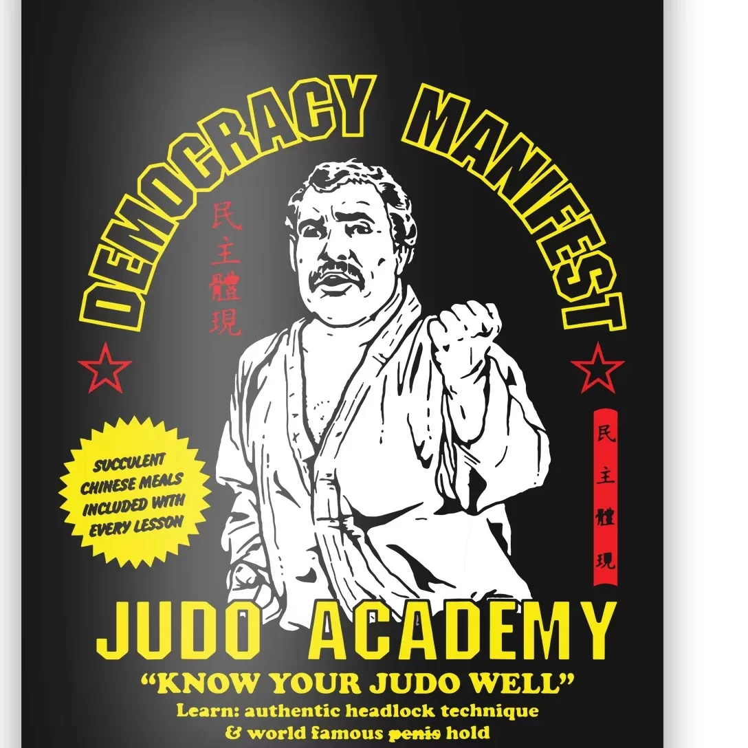 Democracy Manifest Judo Academy Funny Democracy Manifest Poster