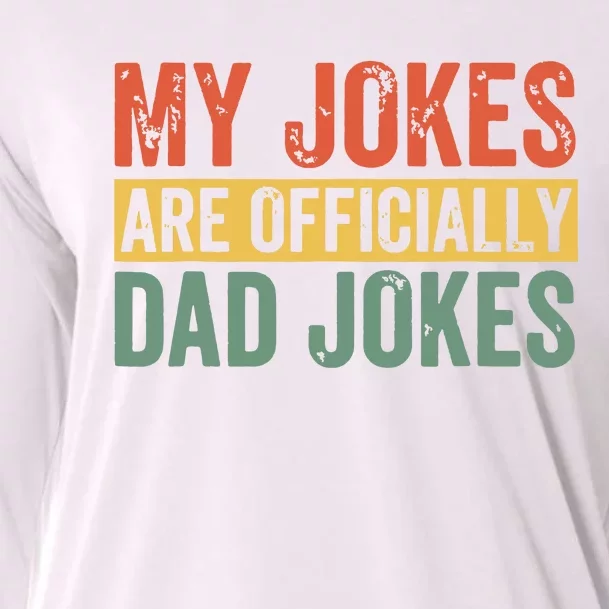 Dad My Jokes Are Officially Dad Jokes Humor Fathers Day Cooling Performance Long Sleeve Crew