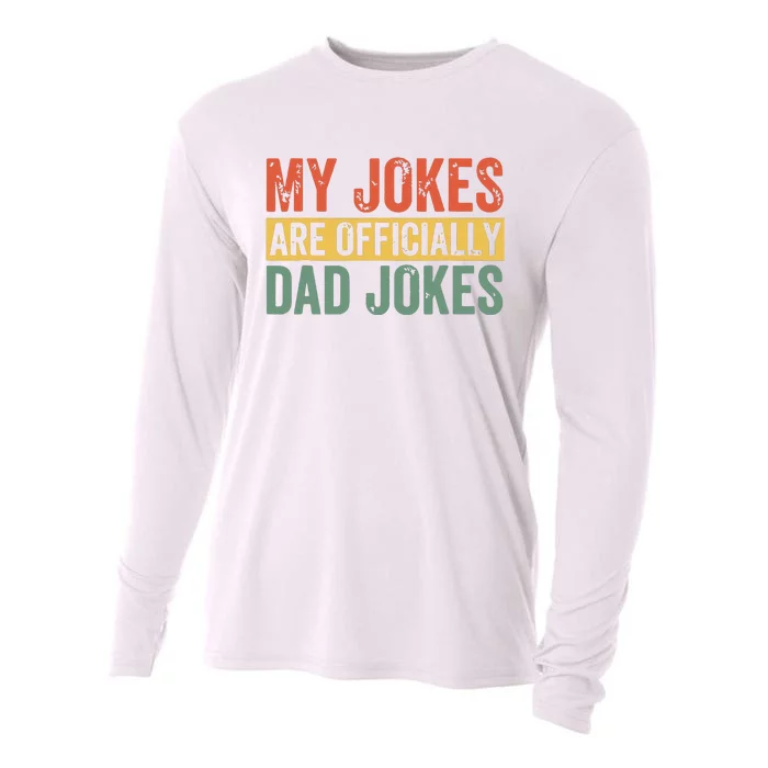 Dad My Jokes Are Officially Dad Jokes Humor Fathers Day Cooling Performance Long Sleeve Crew