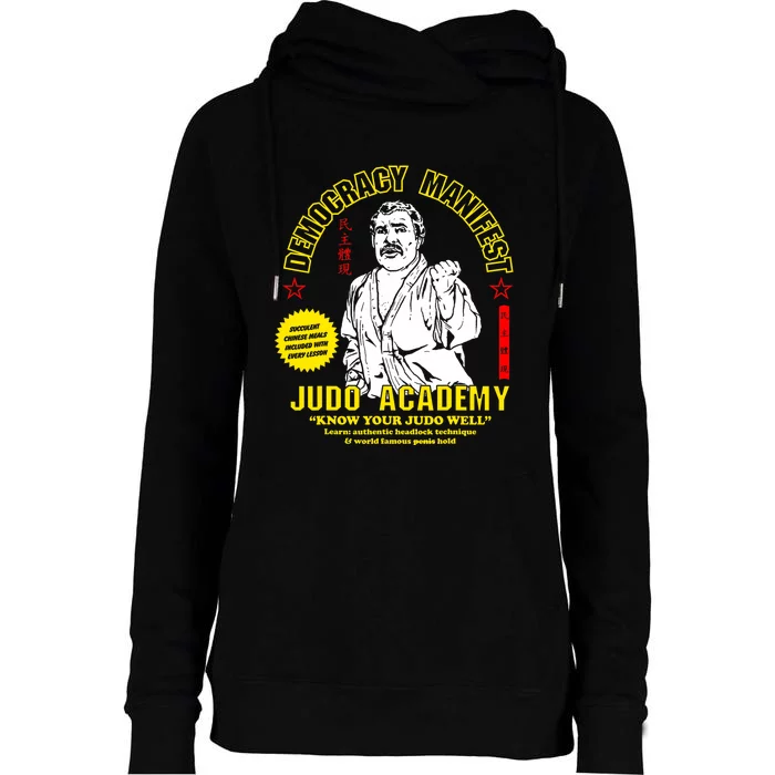 Democracy Manifest Judo Academy Funny Democracy Manifest Womens Funnel Neck Pullover Hood