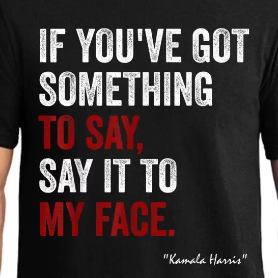 Debate Me Kamala Harris Tells To Trump Say It To My Face Pajama Set