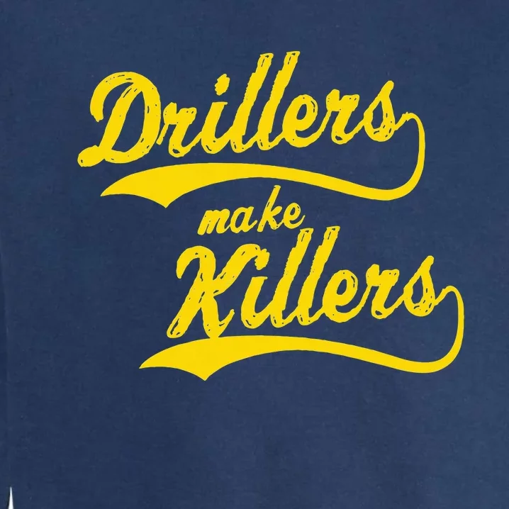 Drillers Make Killers Bjj Mma Jiu Jitsu Grappling Garment-Dyed Sweatshirt