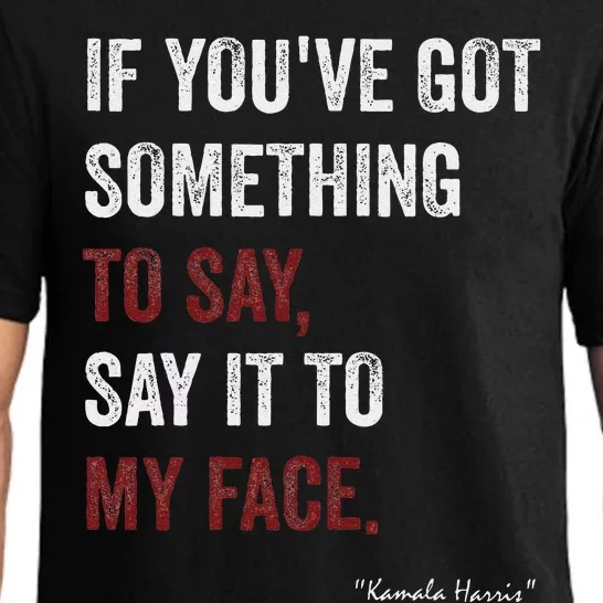 Debate Me Kamala Harris Tells To Trump Say It To My Face Pajama Set