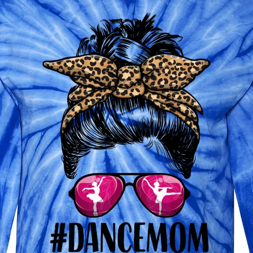 Dance Mom Life Messy Bun Leopard Ballet Mom Dance Mom Cute Gift Tie-Dye Long Sleeve Shirt