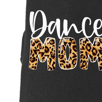 Dance Mom Leopard Funny Dance Mom Mother's Day Doggie 3-End Fleece Hoodie