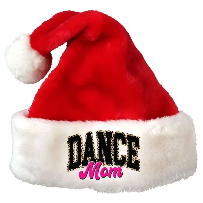 Dance Mom Leopard Dancing Mom Life Dancer Premium Christmas Santa Hat