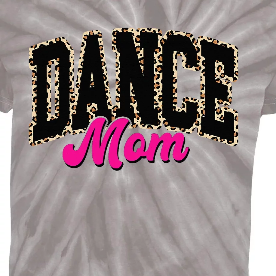 Dance Mom Leopard Dancing Mom Life Dancer Kids Tie-Dye T-Shirt