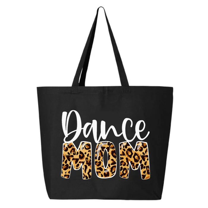 Dance Mom Leopard Funny Dance Mom Mother's Day 25L Jumbo Tote