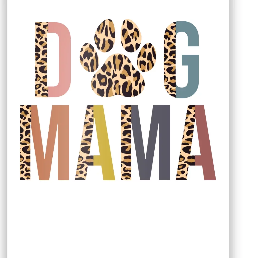 Dog Mama Leopard Paw Print Poster