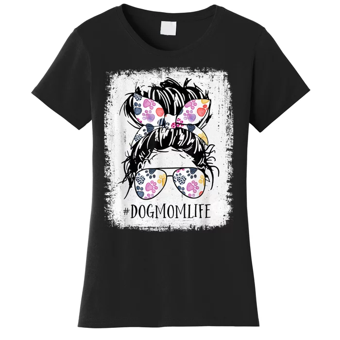 Dog Mom Life Messy Bun Hair Mothers Day Women Animal Women's T-Shirt