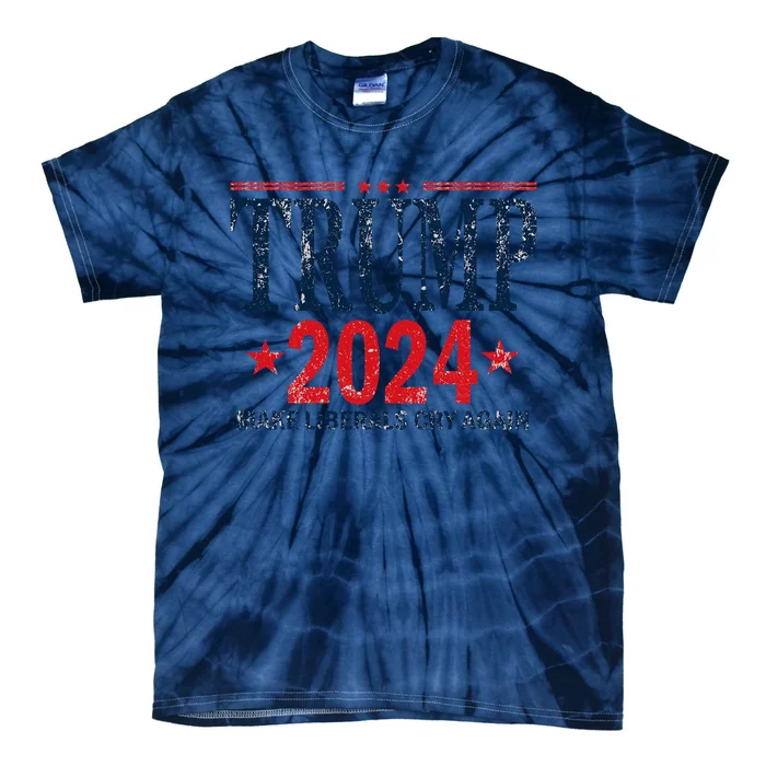 Dunny Make Liberals Cry Again Vintage Trump 2024 Tie-Dye T-Shirt