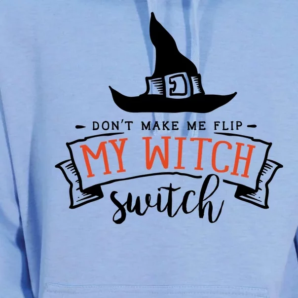 Dont Make Me Flip My Witch Switch Funny Sassy Halloweens Unisex Surf Hoodie