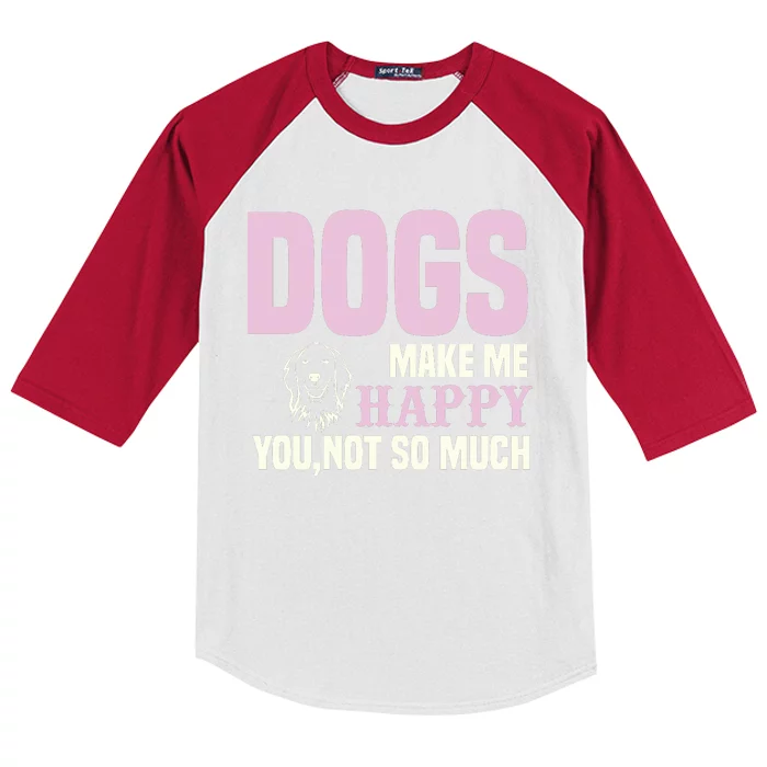 Dogs Make Me Happy You Not So Much Kids Colorblock Raglan Jersey