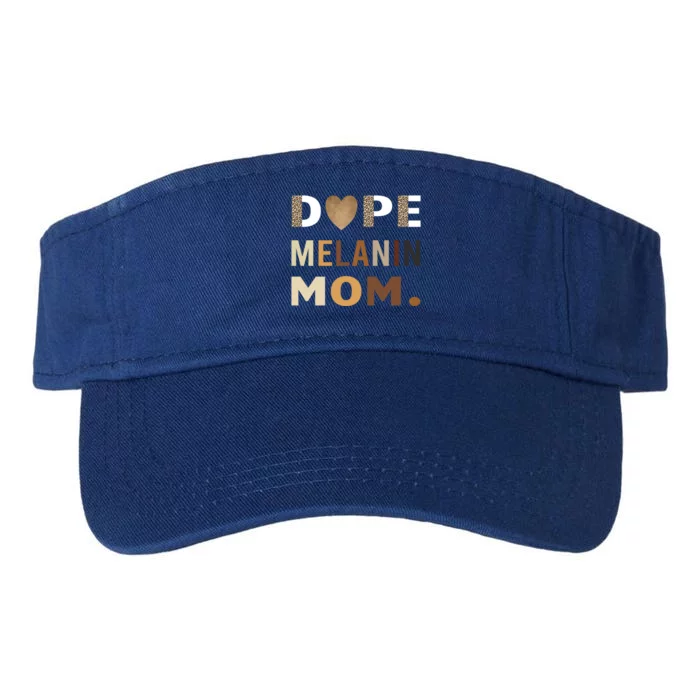 Dope Melanin Mom Leopard Print Dope Mom Black History Meaningful Gift Valucap Bio-Washed Visor