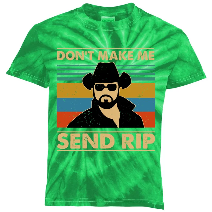 Dont Make Me Send Rip Kids Tie-Dye T-Shirt