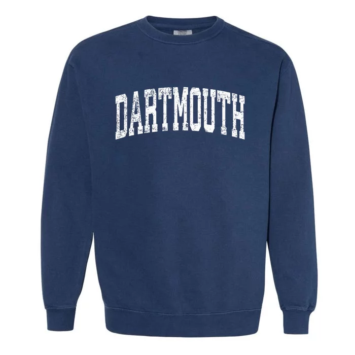 Dartmouth Massachusetts Ma Vintage Athletic Sports Design Garment-Dyed Sweatshirt