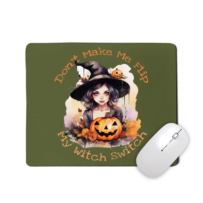 DonT Make Me Flip My Witch Switch Halloween Couples 2024 Mousepad