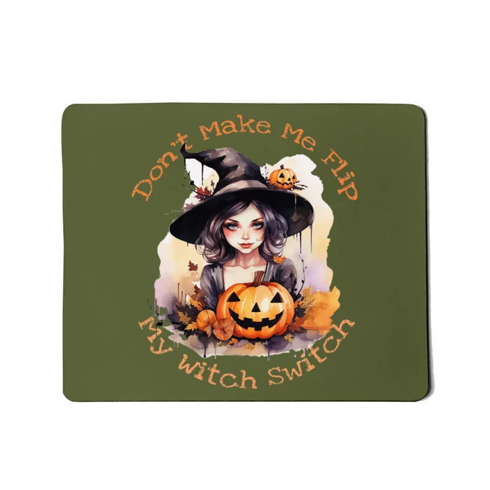 DonT Make Me Flip My Witch Switch Halloween Couples 2024 Mousepad