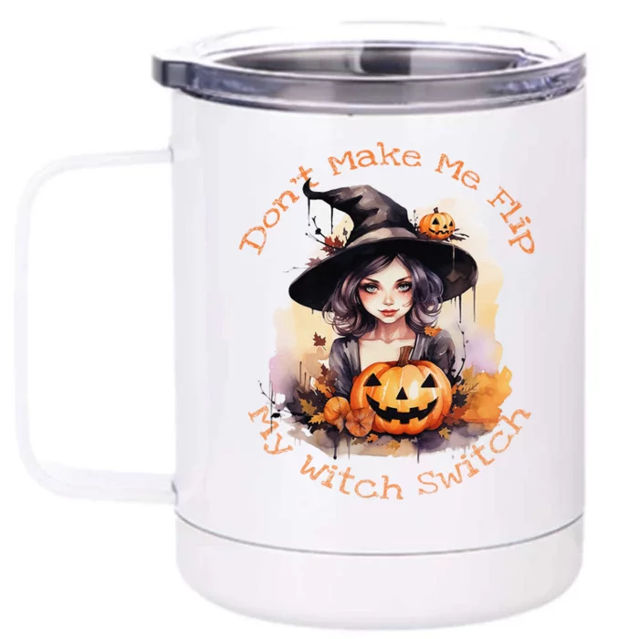 DonT Make Me Flip My Witch Switch Halloween Couples 2024 Front & Back 12oz Stainless Steel Tumbler Cup