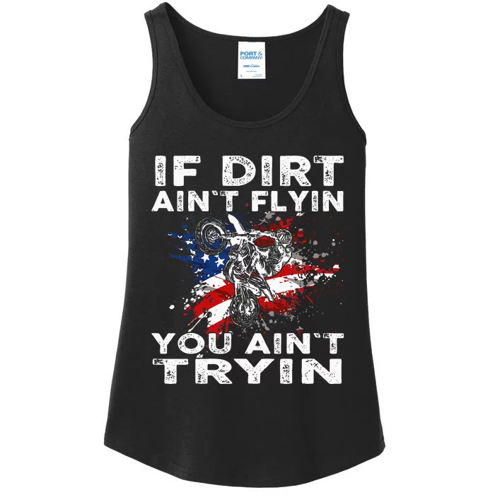 Dirtbike Motocross Mx If Dirt Aint Flyin You Aint Tryin Us Ladies Essential Tank