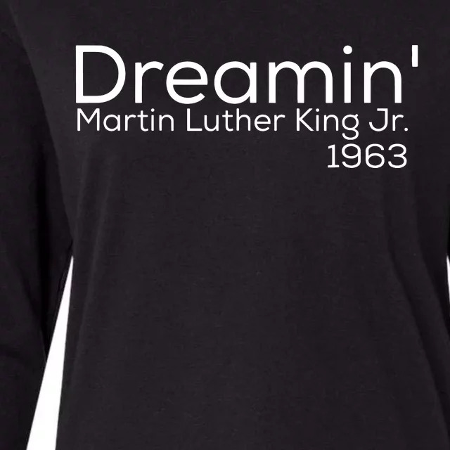 Dreamin Mlk Martin Luther King Jr 1963 Womens Cotton Relaxed Long Sleeve T-Shirt