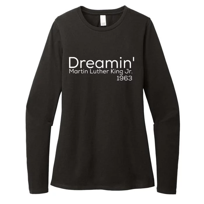 Dreamin Mlk Martin Luther King Jr 1963 Womens CVC Long Sleeve Shirt