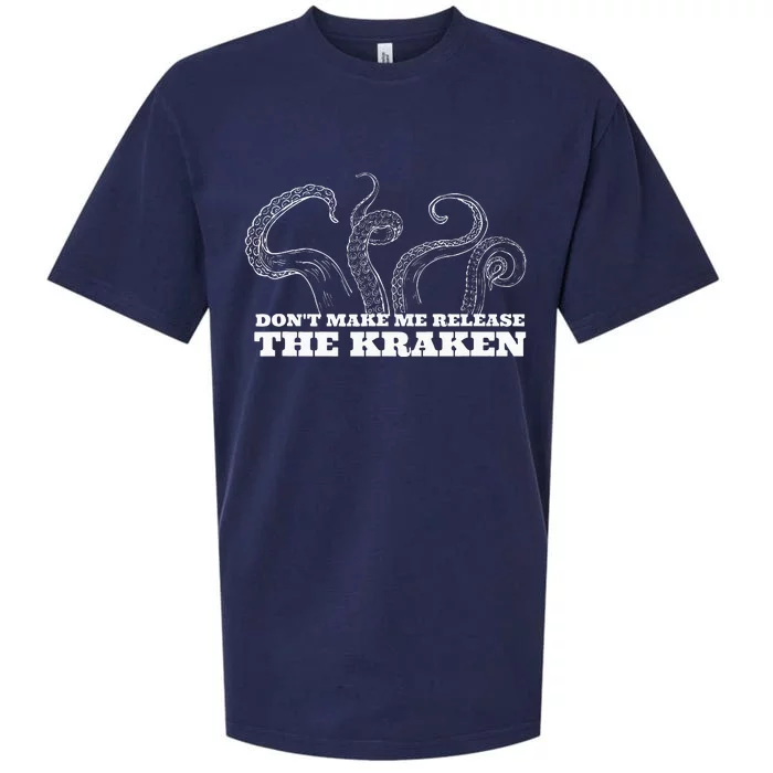 Dont Make Me Release The Kraken Sea Monster Octopus Sueded Cloud Jersey T-Shirt