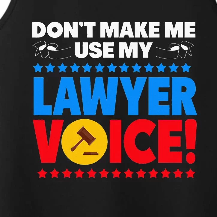 Dont Make Me Use My Lawyer Voice Performance Tank