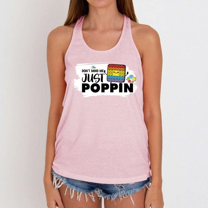 Don't Mind Me Just Poppin Funny Fidget Gaming Gift Women's Knotted Racerback Tank