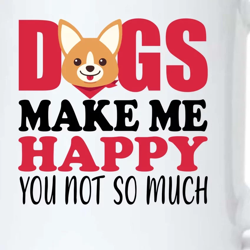 Dogs Make Me Happy You Not So Much Black Color Changing Mug