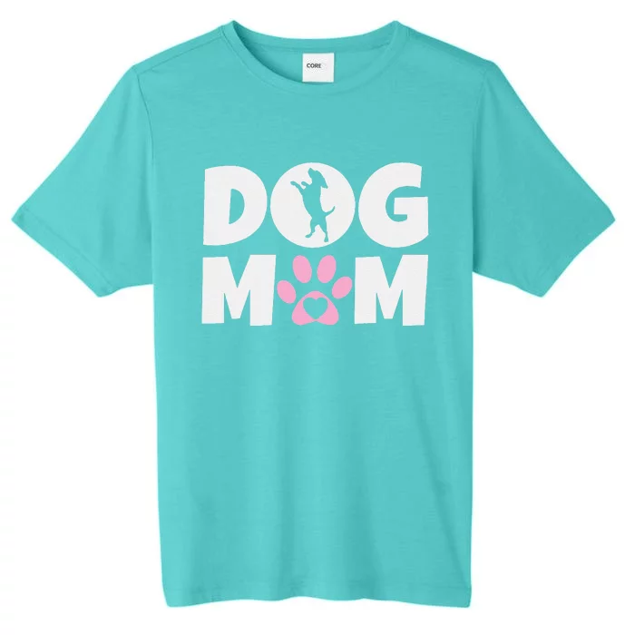 Dog Mom Mothers Day Present For Dog Loving Mom Cute Dog ChromaSoft Performance T-Shirt