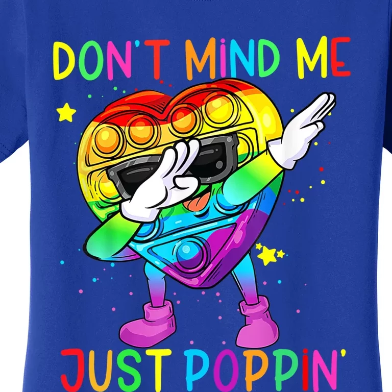 Don’t Mind Me Just Poppin Gift Women's T-Shirt