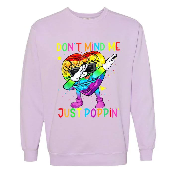 Don’t Mind Me Just Poppin Gift Garment-Dyed Sweatshirt