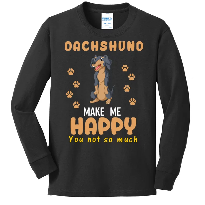 Dachshund Make Me Happy You Not So Much Kids Long Sleeve Shirt