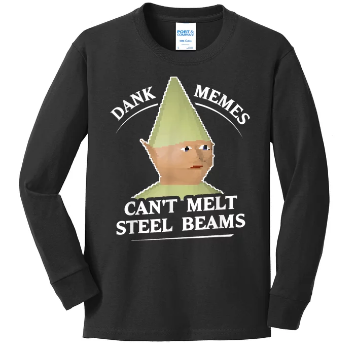 Dank Memes Melt Steel Beams Kids Long Sleeve Shirt