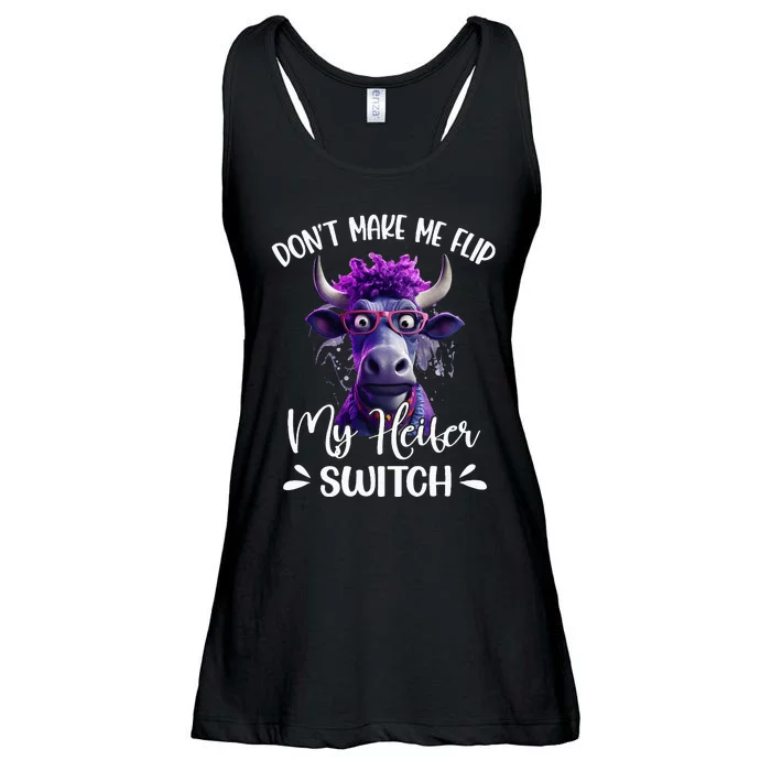 DonT Make Me Flip My Heifer Switch Ladies Essential Flowy Tank