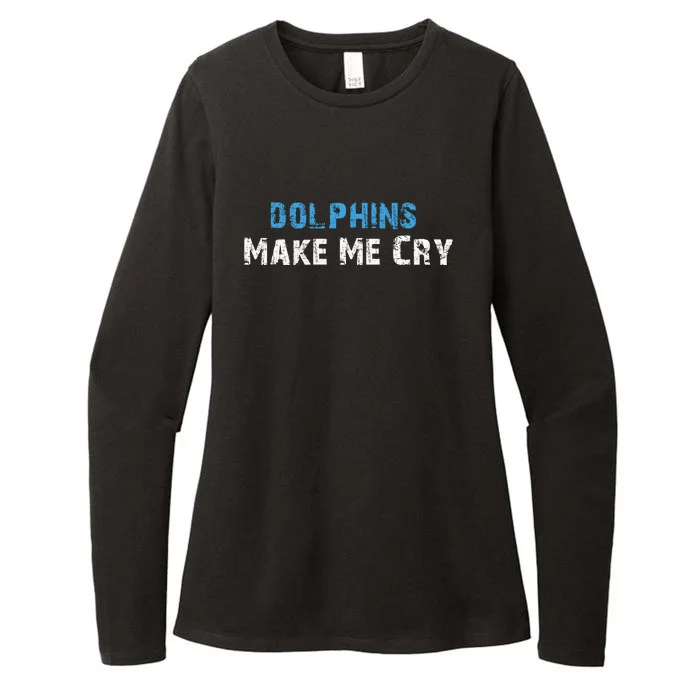 Dolphins Make Me Cry Womens CVC Long Sleeve Shirt