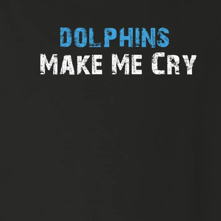 Dolphins Make Me Cry Toddler Long Sleeve Shirt