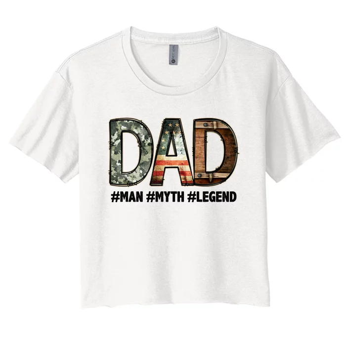 Dad Man Myth Legend Vintage Women's Crop Top Tee