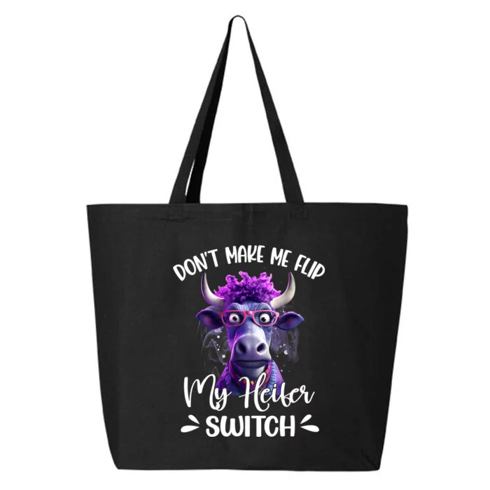 Dont Make Me Flip My Heifer Switch 25L Jumbo Tote