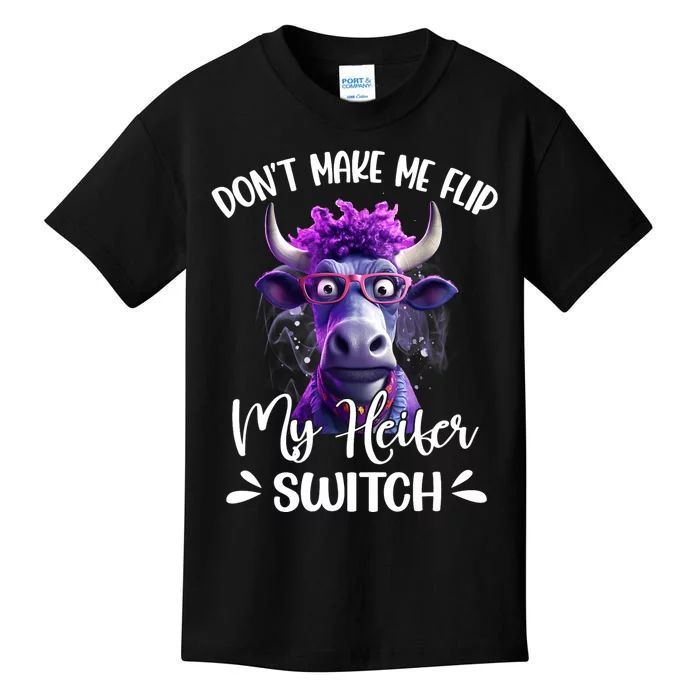 Dont Make Me Flip My Heifer Switch Kids T-Shirt