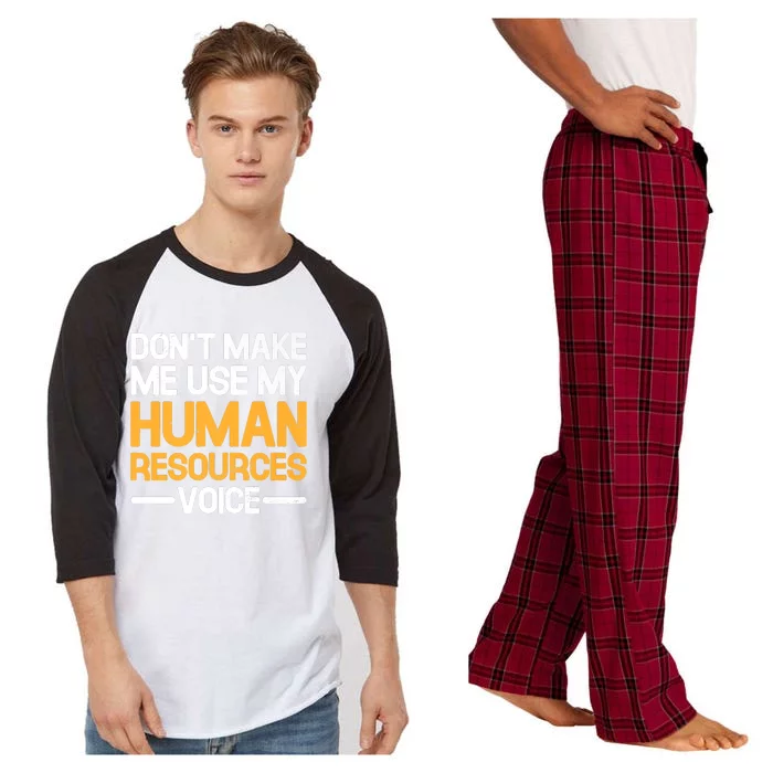 Dont Make Me Use My Human Resources Voice Unique Design Premium Raglan Sleeve Pajama Set