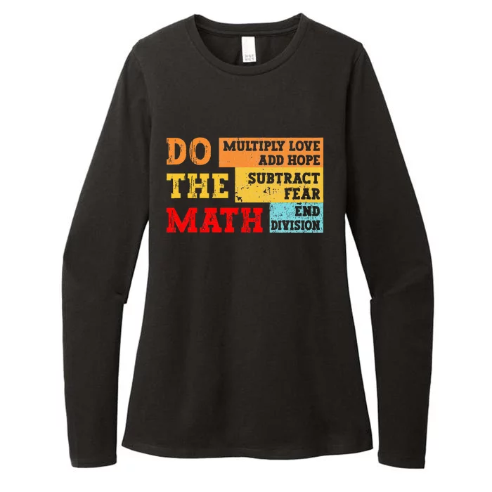 Do Math Multiply Love Add Hope Subtract Fear End Division Womens CVC Long Sleeve Shirt