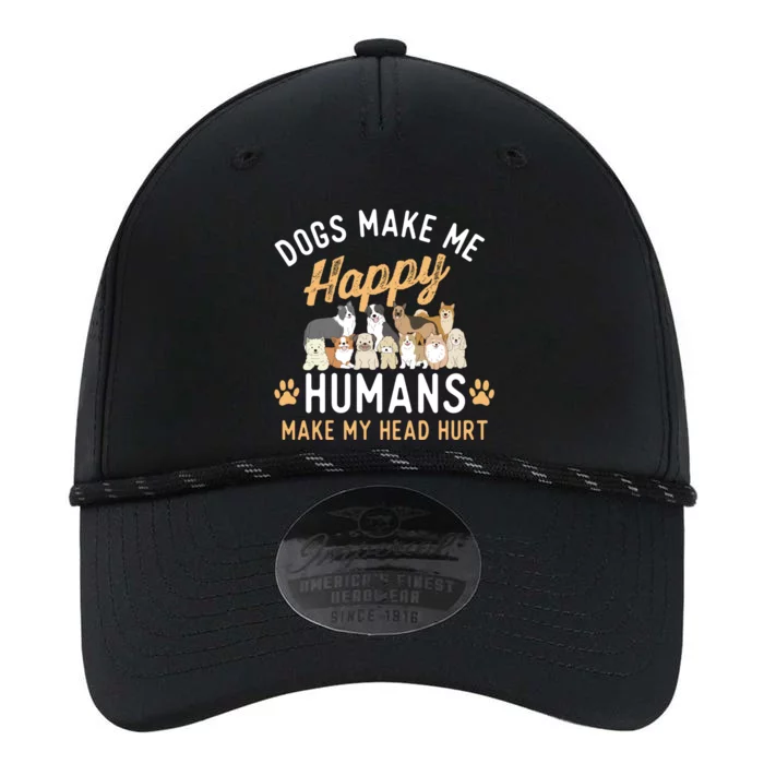 Dogs Make Me Happy Dog Lover Dog Owner Dog Mom Dog Dad Performance The Dyno Cap