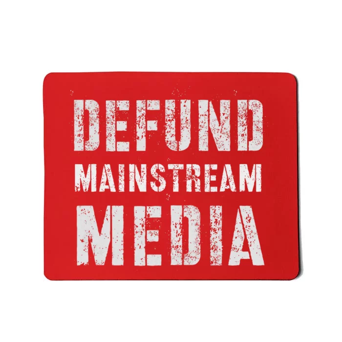 DEFUND MAINSTREAM MEDIA Politicians Protest Defend America Mousepad