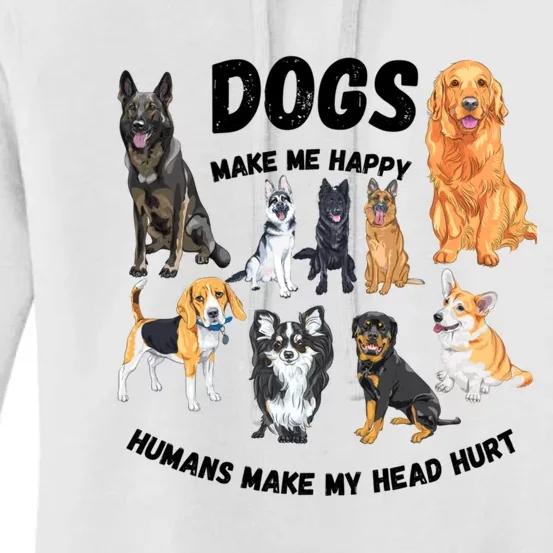 Dogs Make Me Happy Humans Make My Head Hurt Funny Dog Lover Women's Pullover Hoodie