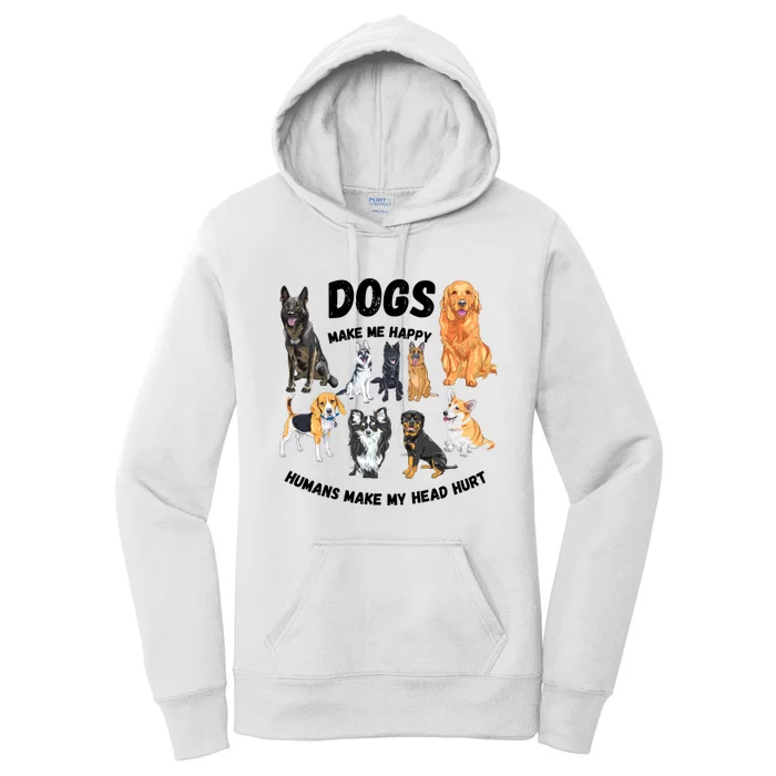 Dogs Make Me Happy Humans Make My Head Hurt Funny Dog Lover Women's Pullover Hoodie